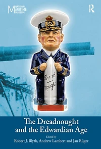 the Dreadnought and Edwardian Age