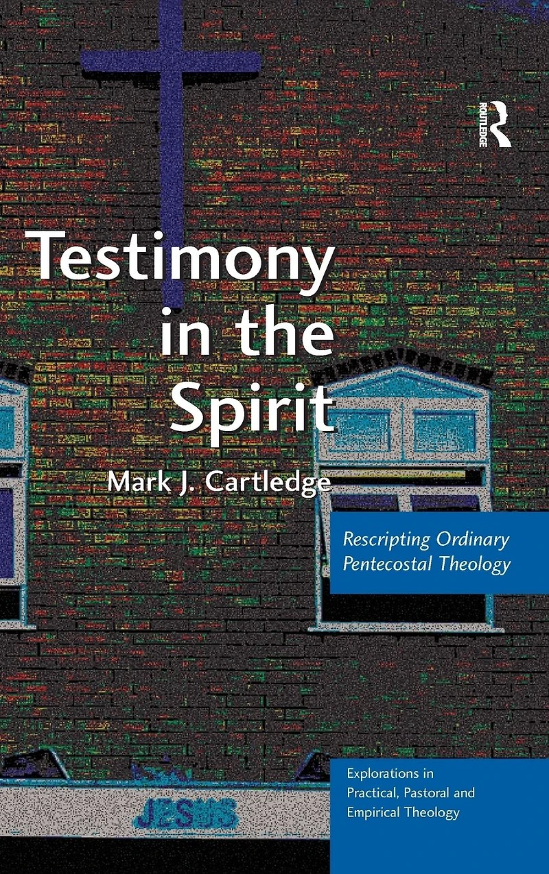 Testimony the Spirit: Rescripting Ordinary Pentecostal Theology
