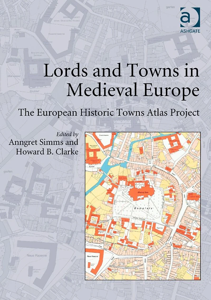 Lords and Towns Medieval Europe: The European Historic Atlas Project