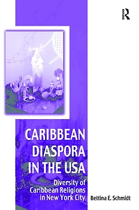 Caribbean Diaspora the USA: Diversity of Religions New York City