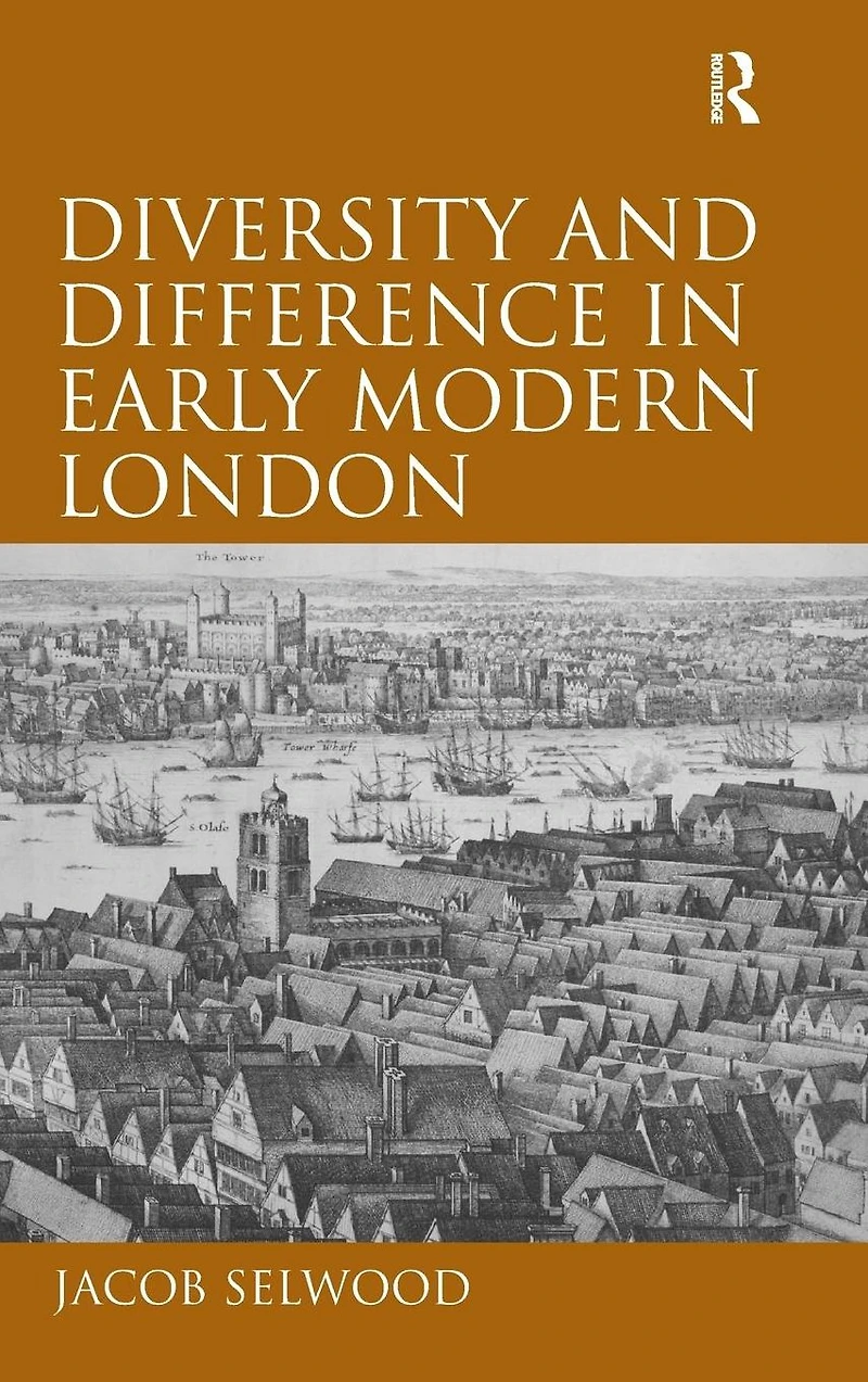 Diversity and Difference Early Modern London