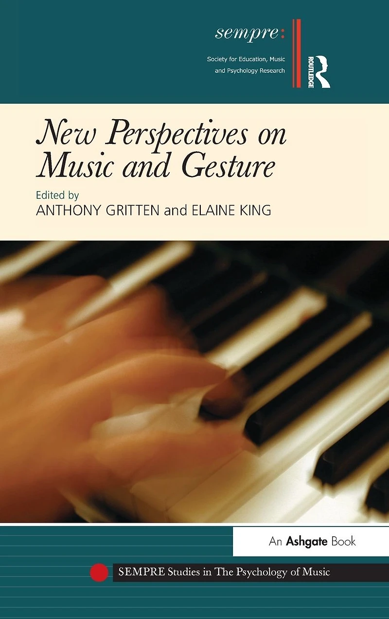 New Perspectives on Music and Gesture