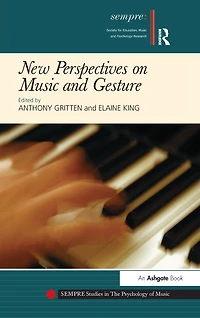 New Perspectives on Music and Gesture