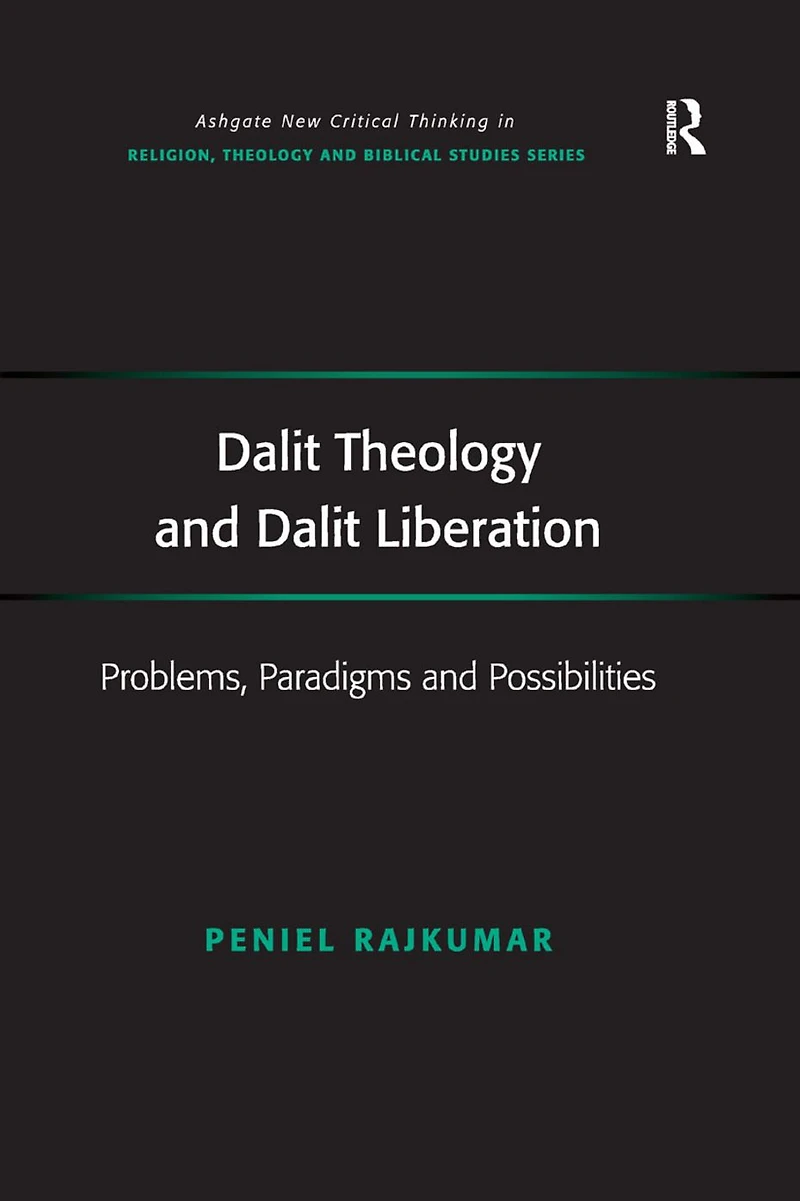 Dalit Theology and Liberation: Problems, Paradigms Possibilities