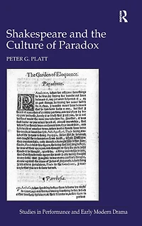 Shakespeare and the Culture of Paradox