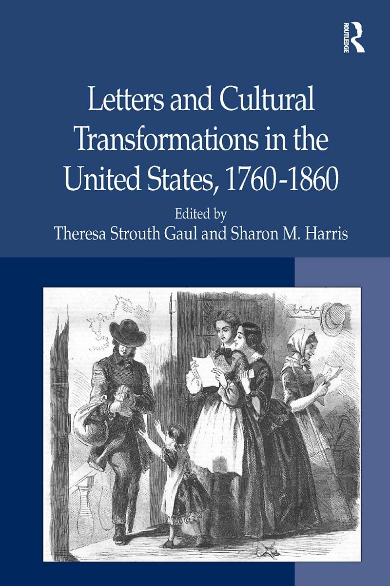Letters and Cultural Transformations the United States, 1760-1860