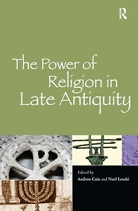 The Power of Religion Late Antiquity