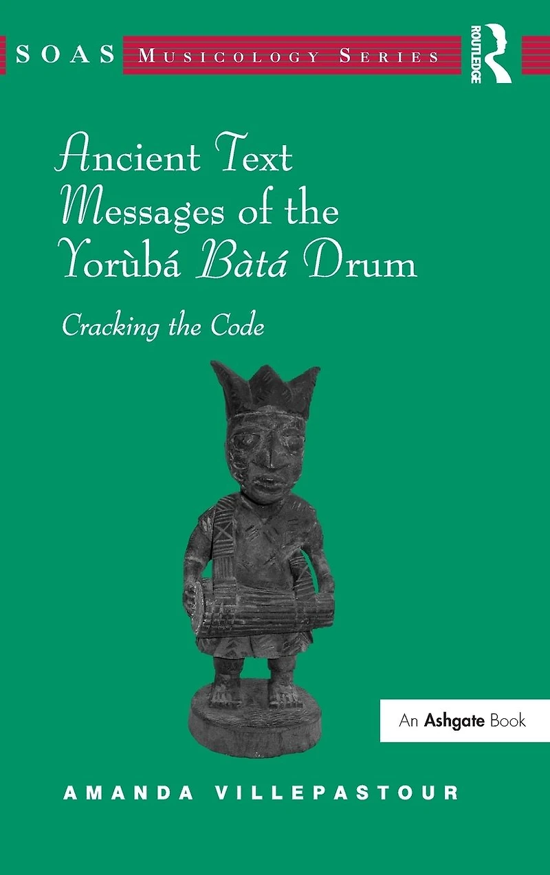 Ancient Text Messages of the Yoruba Bata Drum: Cracking Code