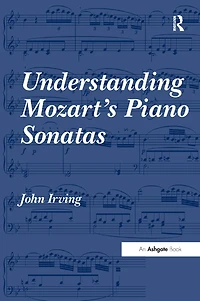 Understanding Mozart's Piano Sonatas