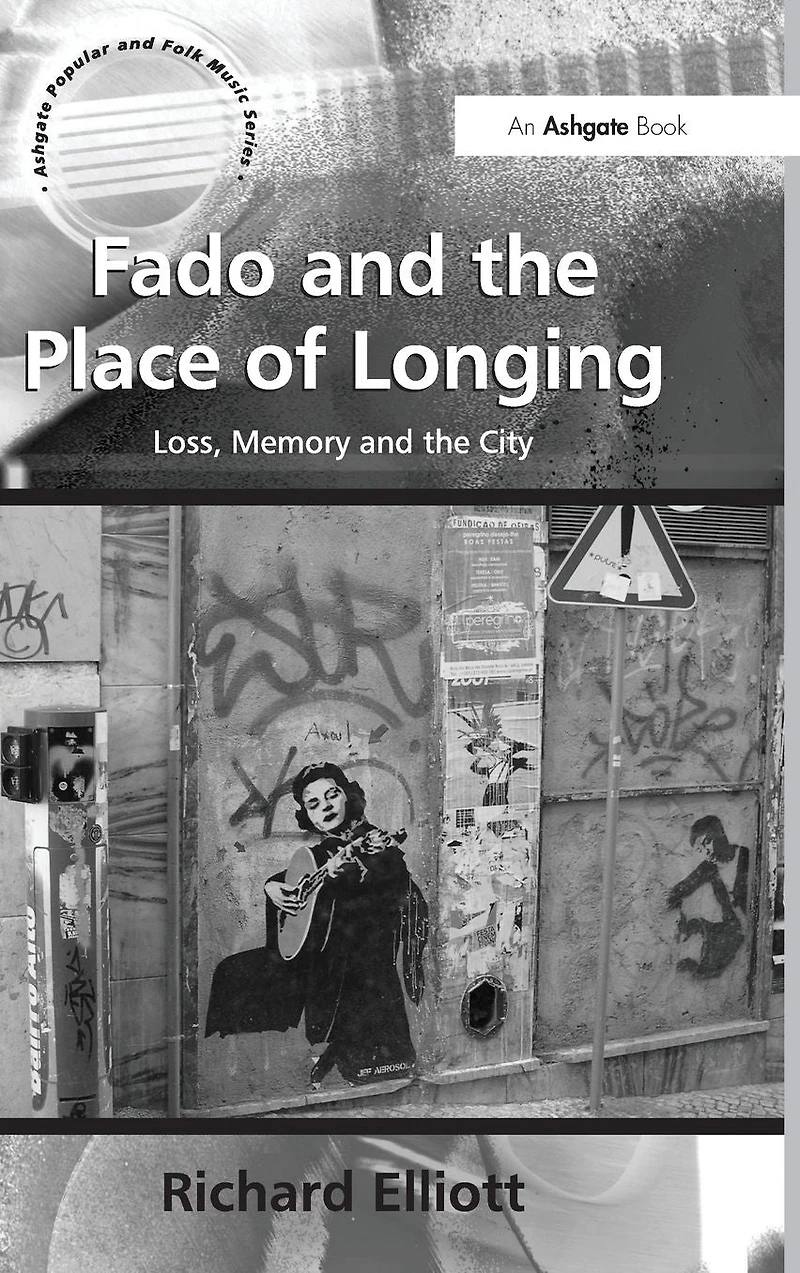 Fado and the Place of Longing: Loss, Memory City
