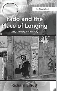 Fado and the Place of Longing: Loss, Memory City