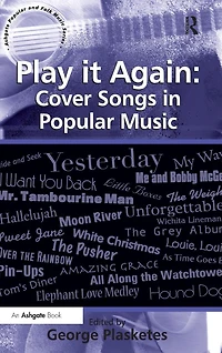 Play it Again: Cover Songs Popular Music