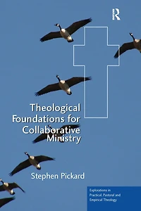 Theological Foundations for Collaborative Ministry