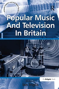 Popular Music And Television Britain