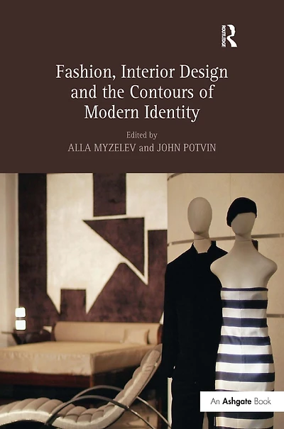 Fashion, Interior Design and the Contours of Modern Identity