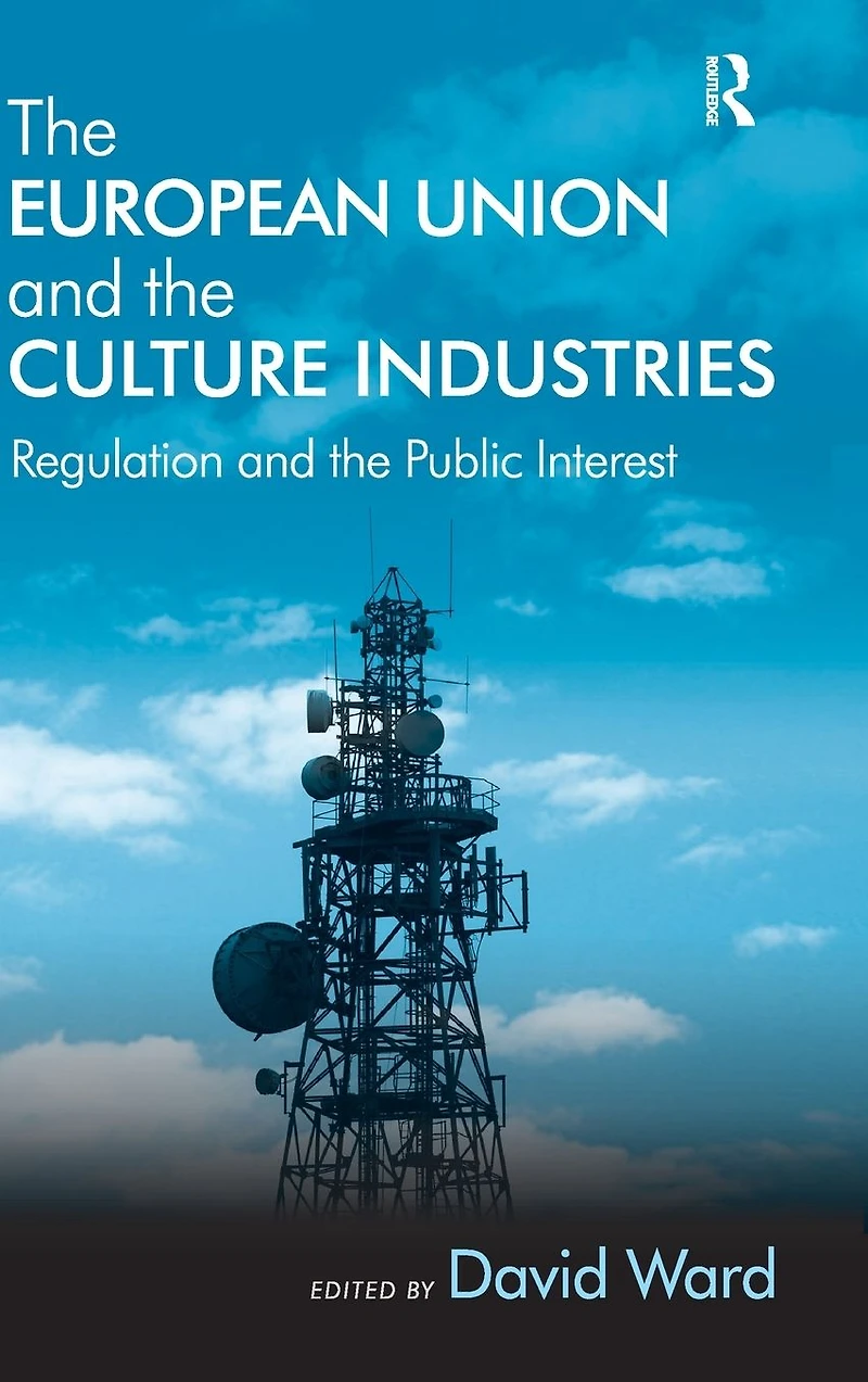 the European Union and Culture Industries: Regulation Public Interest