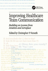 Improving Healthcare Team Communication: Building on Lessons from Aviation and Aerospace