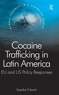 Cocaine Trafficking Latin America: EU and US Policy Responses