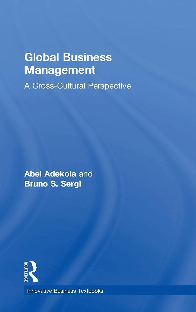 Global Business Management: A Cross-Cultural Perspective