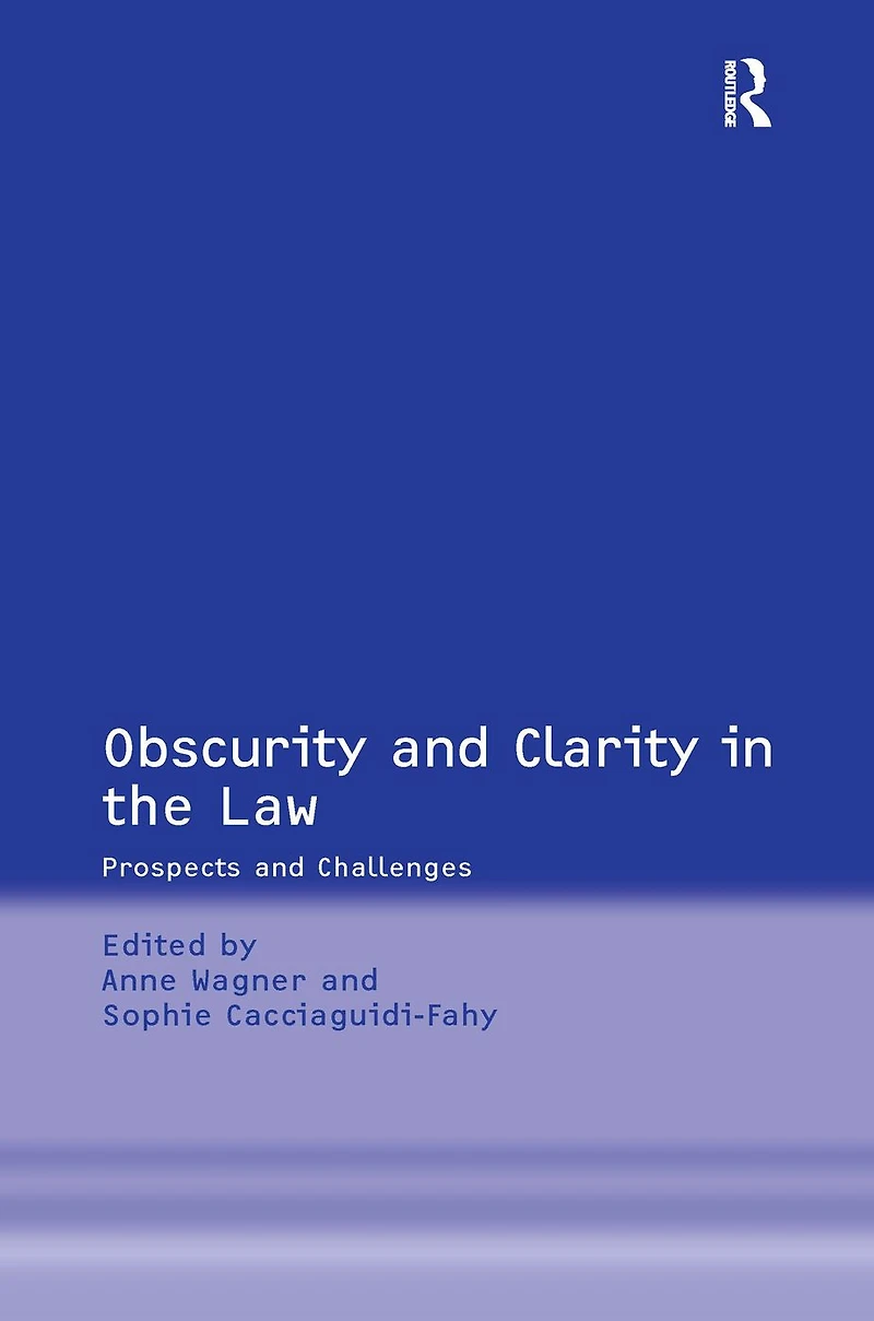 Obscurity and Clarity the Law: Prospects Challenges