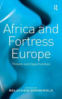 Africa and Fortress Europe: Threats Opportunities