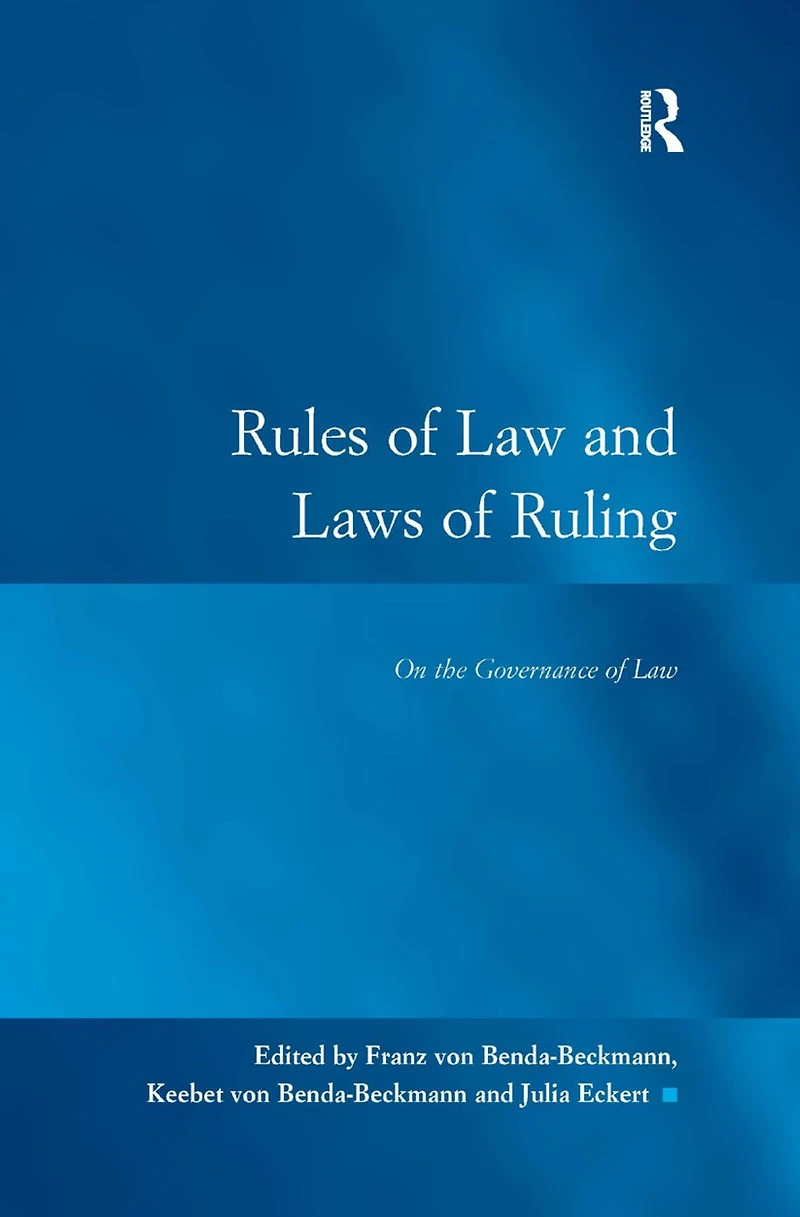 Rules of Law and Laws Ruling: On the Governance