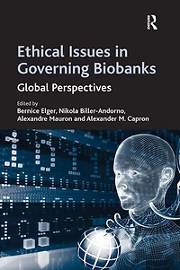 Ethical Issues Governing Biobanks: Global Perspectives
