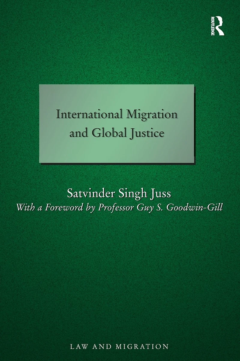 International Migration and Global Justice