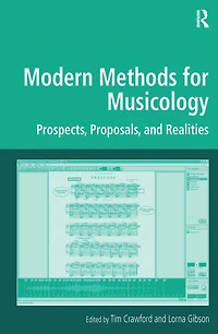 Modern Methods for Musicology: Prospects, Proposals, and Realities