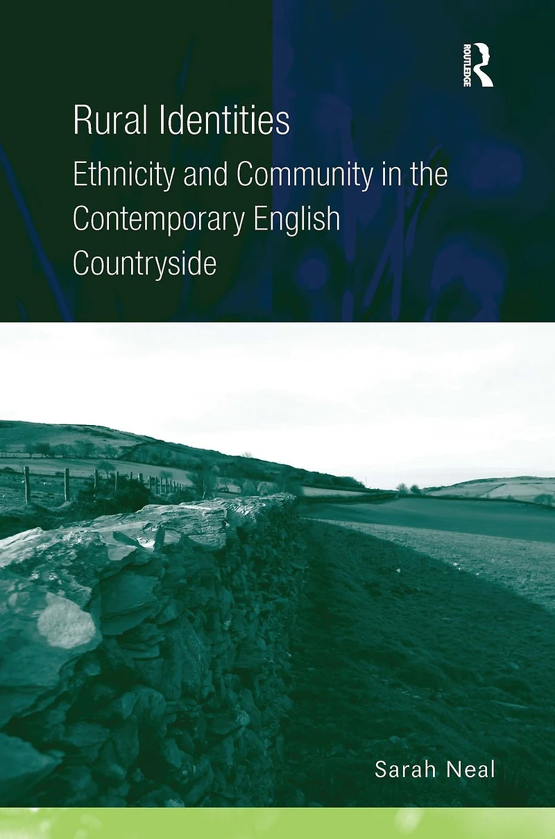 Rural Identities: Ethnicity and Community the Contemporary English Countryside