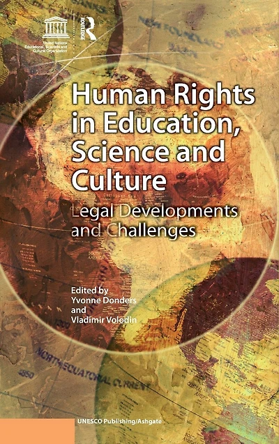 Human Rights in Education, Science and Culture: Legal Developments and Challenges
