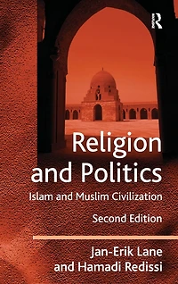 Religion and Politics: Islam Muslim Civilization