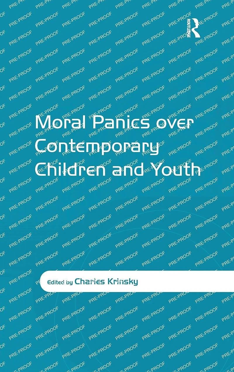 Moral Panics over Contemporary Children and Youth