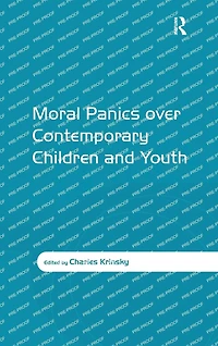 Moral Panics over Contemporary Children and Youth