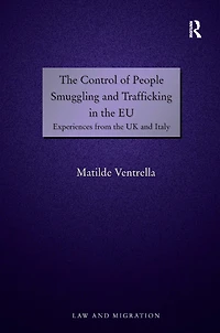 the Control of People Smuggling and Trafficking EU: Experiences from UK Italy