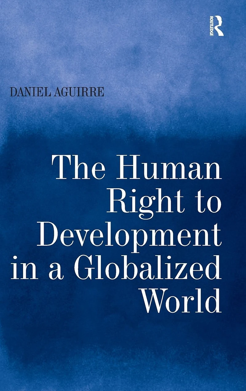 The Human Right to Development in a Globalized World