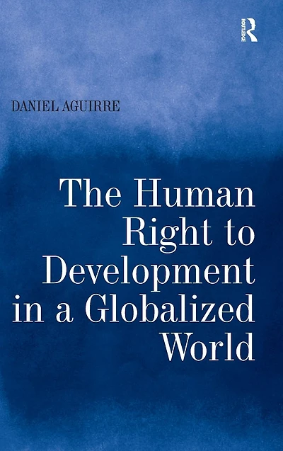 The Human Right to Development in a Globalized World