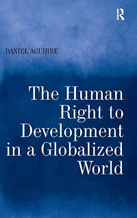 The Human Right to Development in a Globalized World