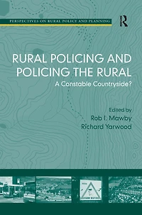 Rural Policing and the Rural: A Constable Countryside?
