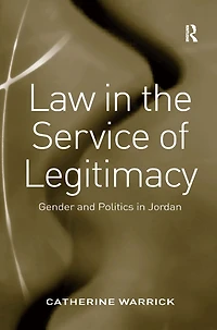 Law the Service of Legitimacy: Gender and Politics Jordan