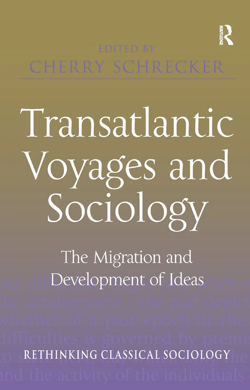 Transatlantic Voyages and Sociology: The Migration Development of Ideas