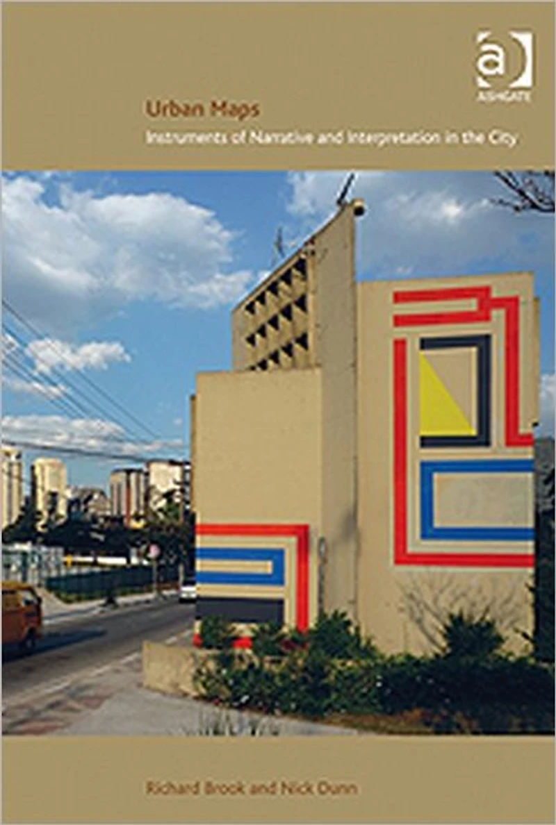 Urban Maps: Instruments of Narrative and Interpretation the City