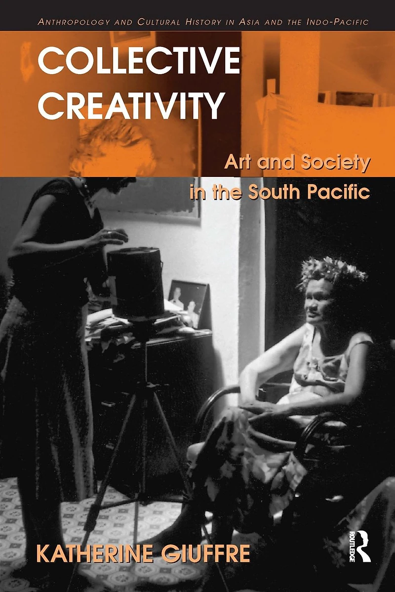 Collective Creativity: Art and Society the South Pacific