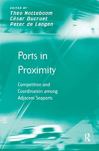 Ports Proximity: Competition and Coordination among Adjacent Seaports