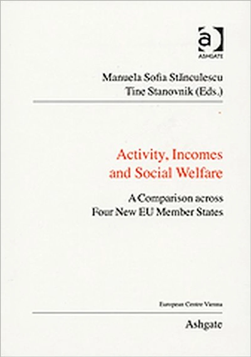 Activity, Incomes and Social Welfare: A Comparison across Four New EU Member States