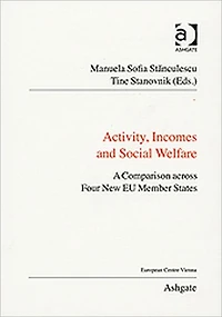 Activity, Incomes and Social Welfare: A Comparison across Four New EU Member States