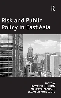 Risk and Public Policy East Asia
