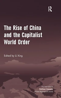 the Rise of China and Capitalist World Order