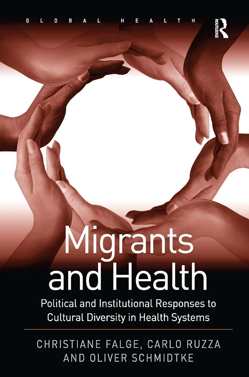 Migrants and Health: Political Institutional Responses to Cultural Diversity Health Systems