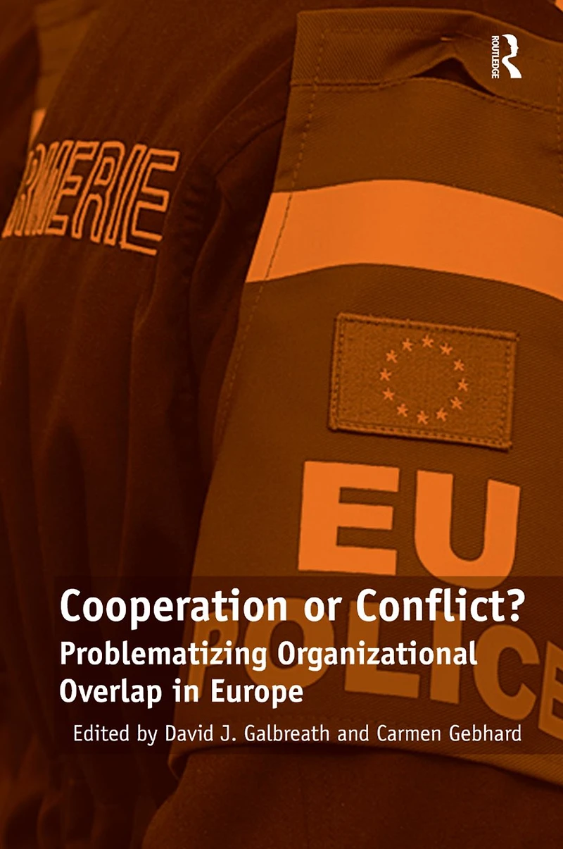 Cooperation or Conflict?: Problematizing Organizational Overlap Europe